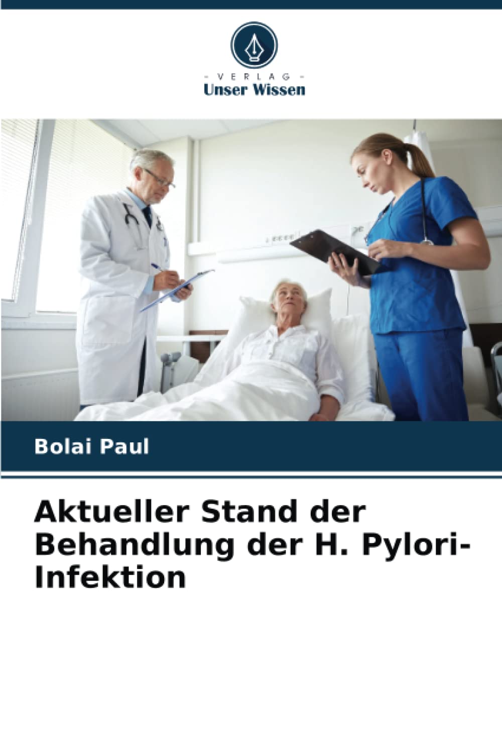 Aktueller Stand der Behandlung der H. Pylori-Infektion Medicine