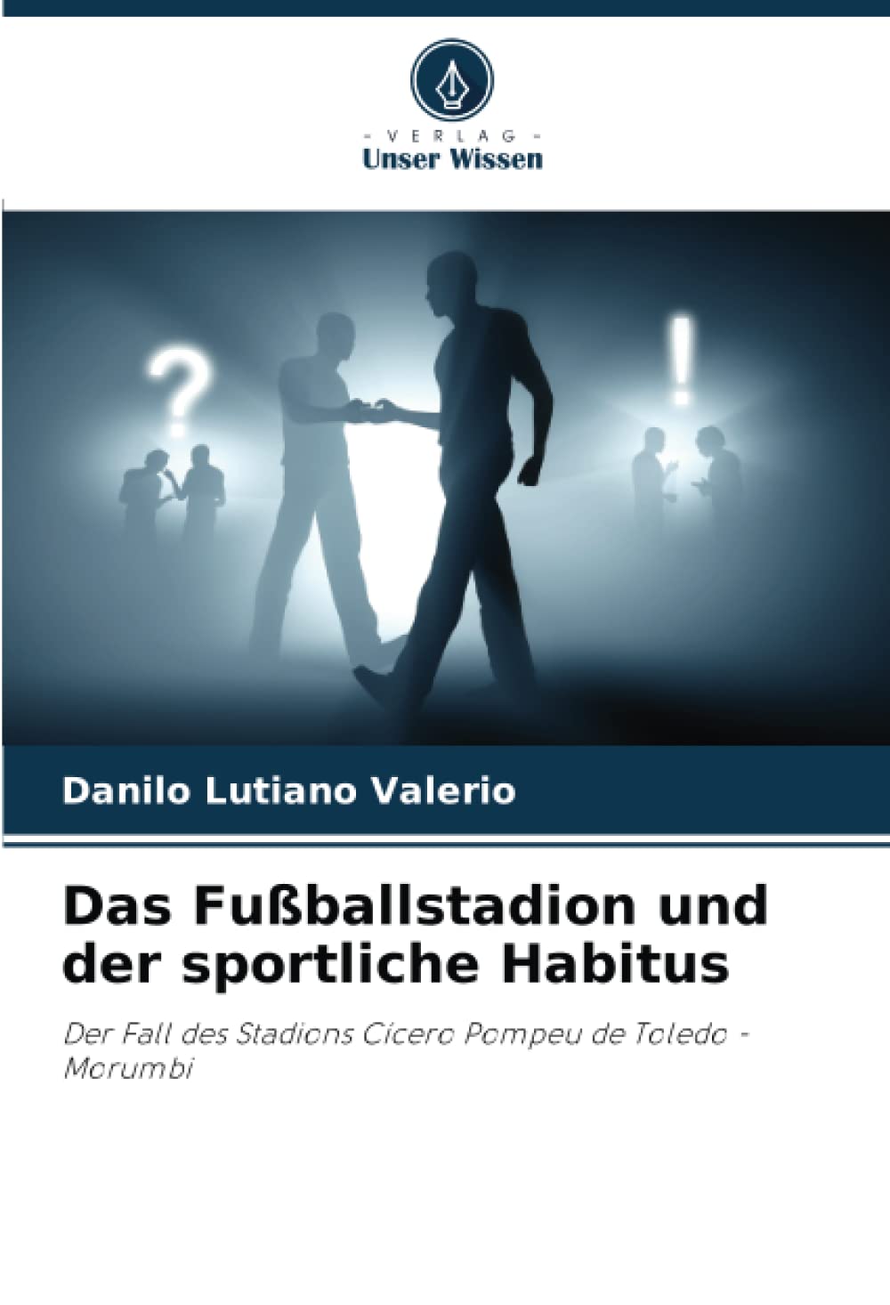 Das Fußballstadion und der sportliche Habitus: Der Fall des Stadions Cícero Pompeu de Toledo - Morumbi Leisure & Fun