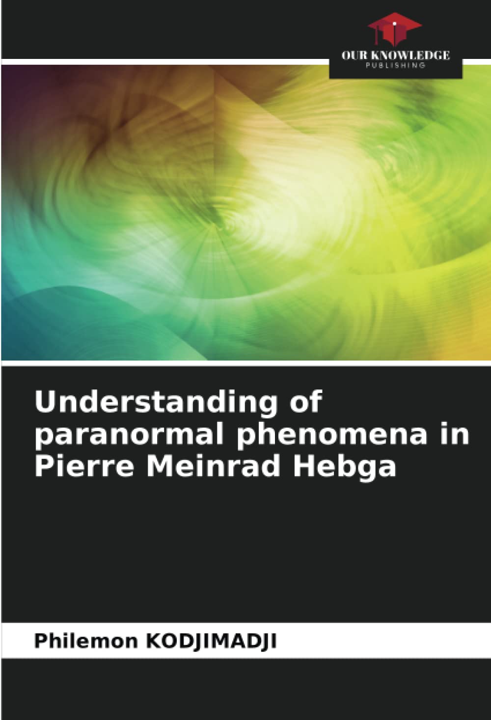 Understanding of paranormal phenomena in Pierre Meinrad Hebga Psychology