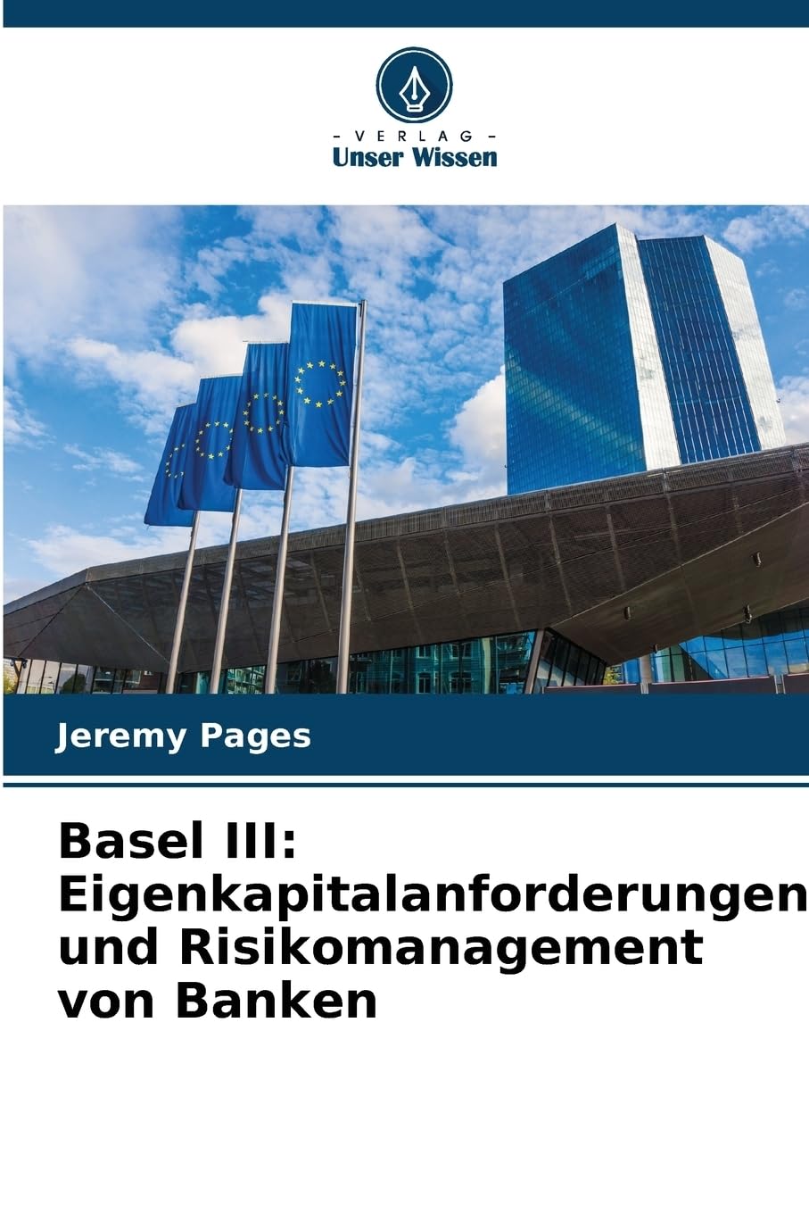 Basel III: Eigenkapitalanforderungen und Risikomanagement von Banken Law