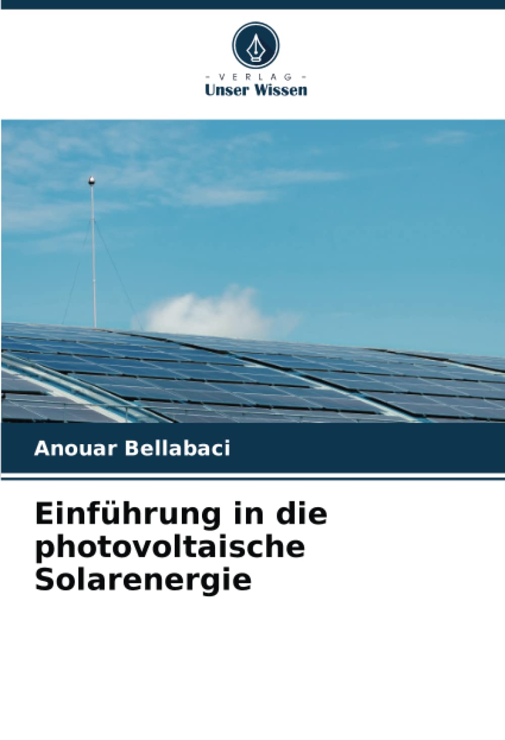 Einführung in die photovoltaische Solarenergie: DE Natural Sciences