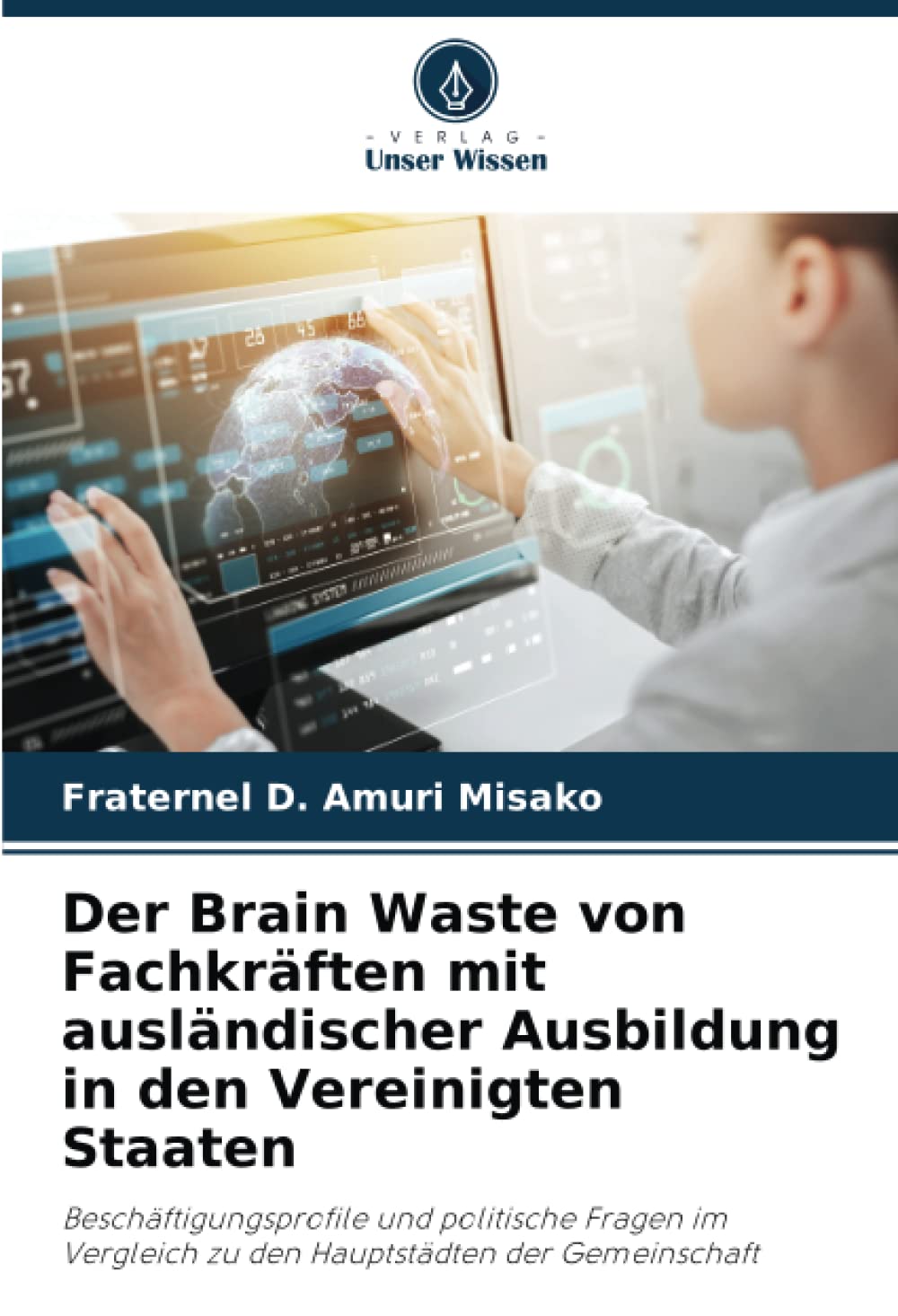 Der Brain Waste von Fachkräften mit ausländischer Ausbildung in den Vereinigten Staaten Law