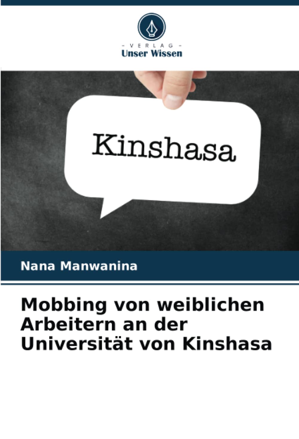 Mobbing von weiblichen Arbeitern an der Universität von Kinshasa Psychology