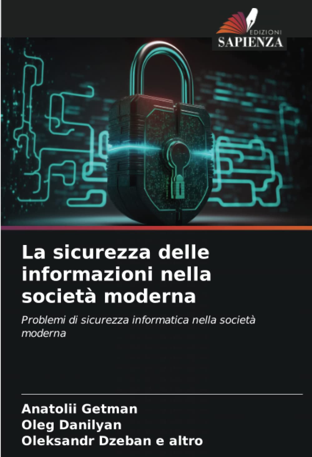 La sicurezza delle informazioni nella società moderna: Problemi di sicurezza informatica nella società moderna Philosophy