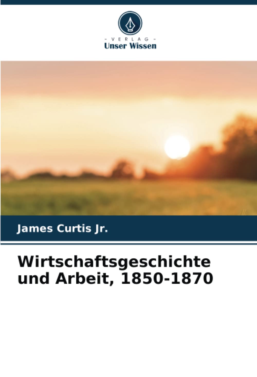 Wirtschaftsgeschichte und Arbeit, 1850-1870: DE Law