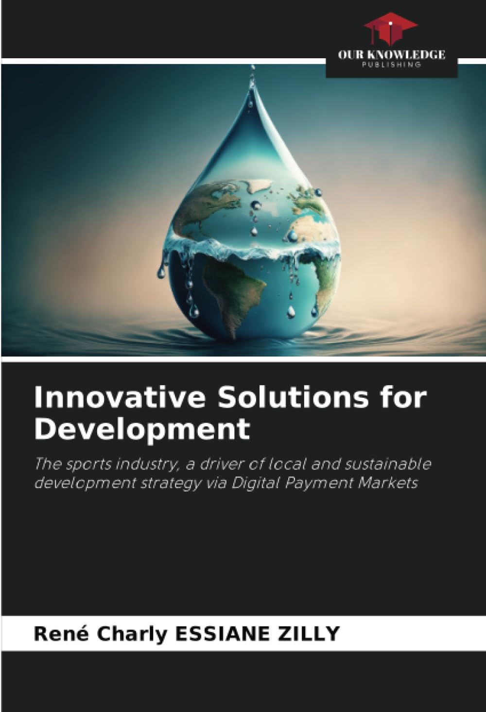 Innovative Solutions for Development: The sports industry, a driver of local and sustainable development strategy via Digital Payment Markets Law
