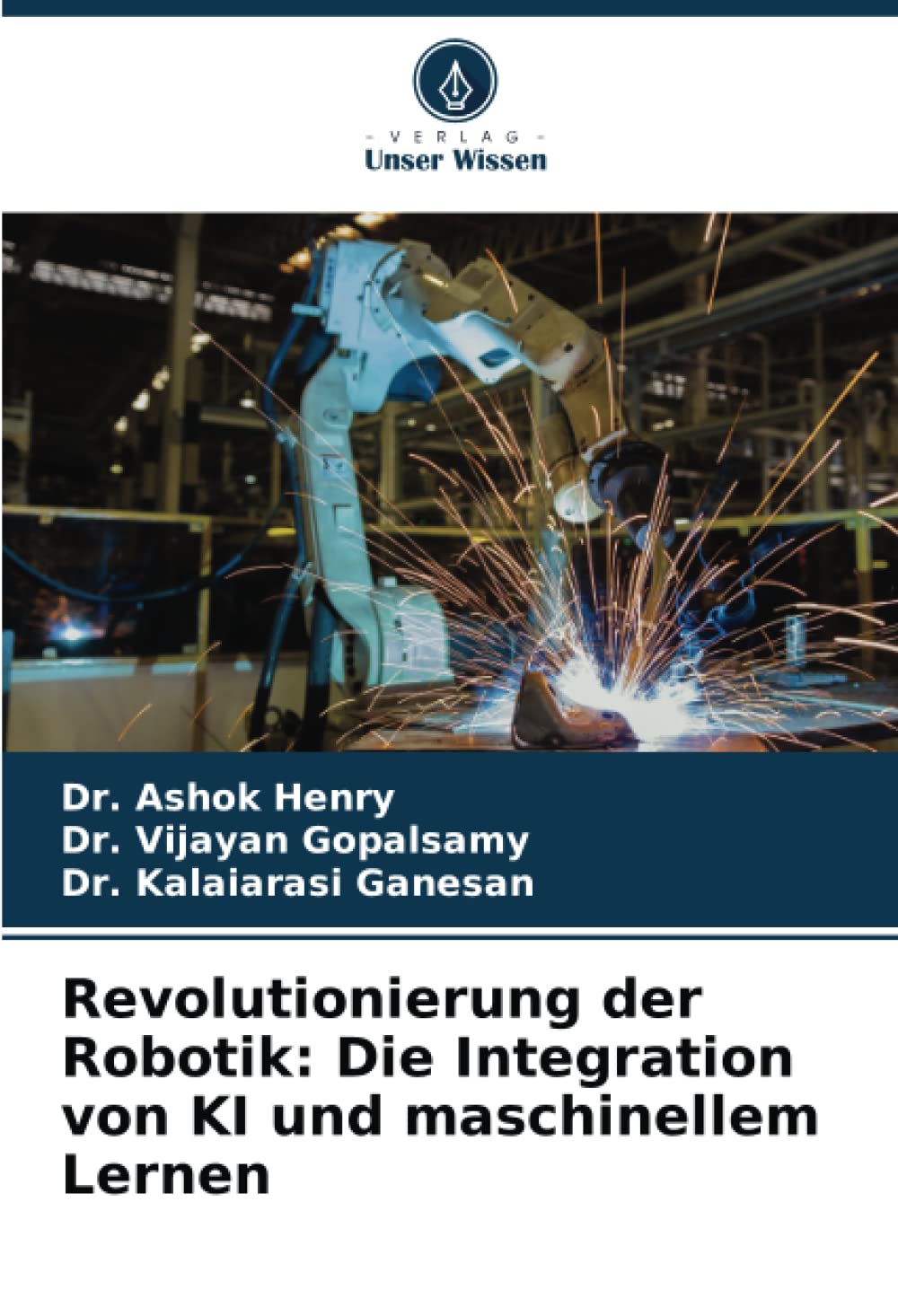 Revolutionierung der Robotik: Die Integration von KI und maschinellem Lernen Business & Technology