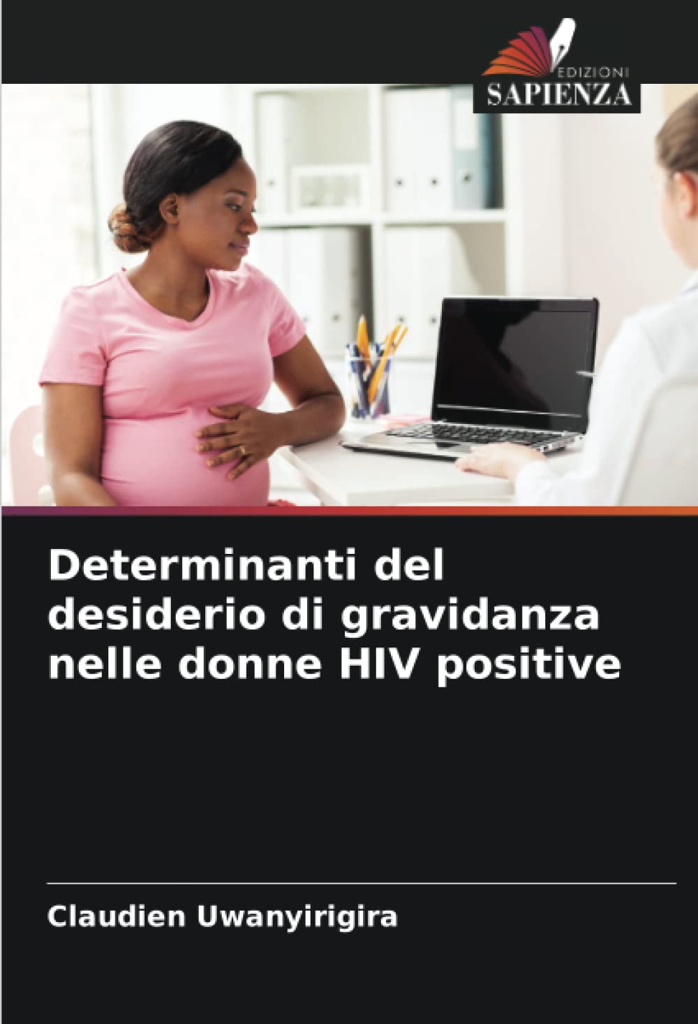 Determinanti del desiderio di gravidanza nelle donne HIV positive Medicine