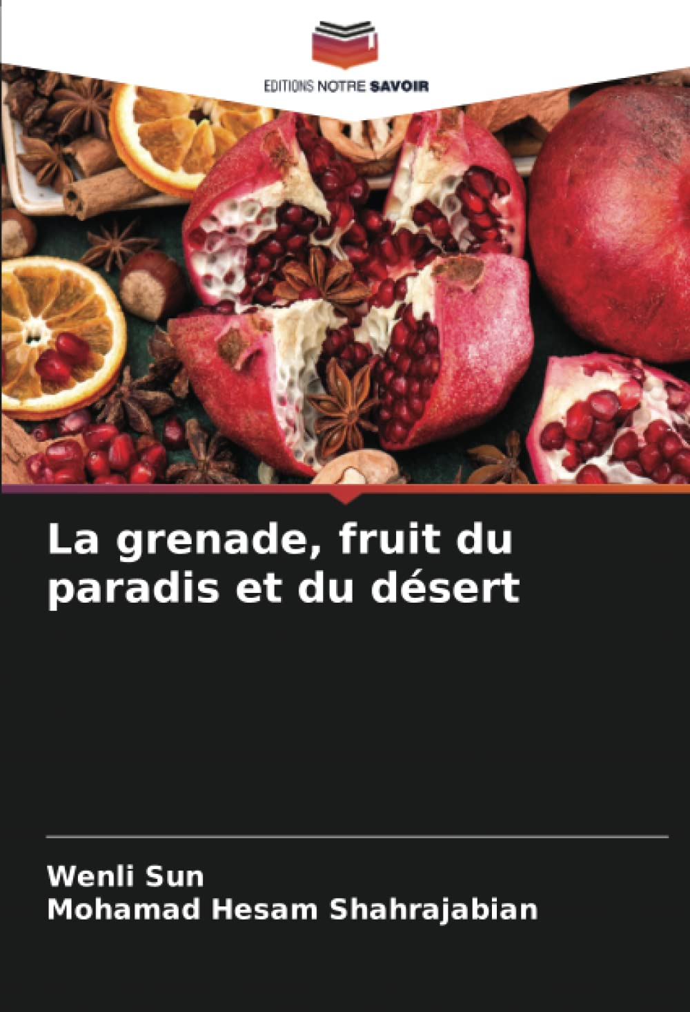 La grenade, fruit du paradis et du désert book