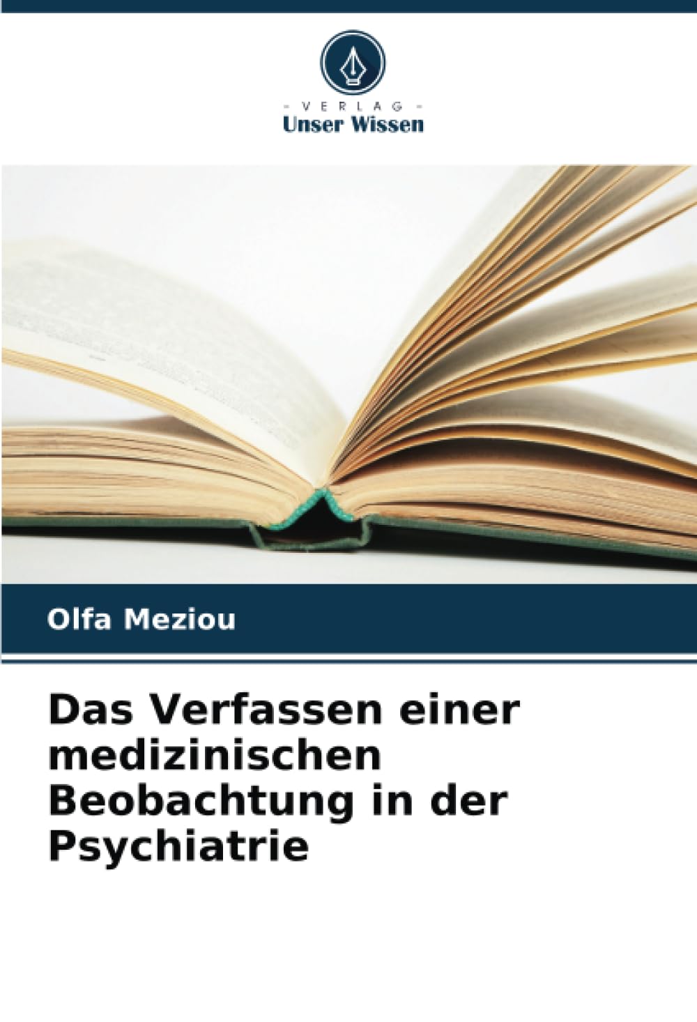 Das Verfassen einer medizinischen Beobachtung in der Psychiatrie Education & Training