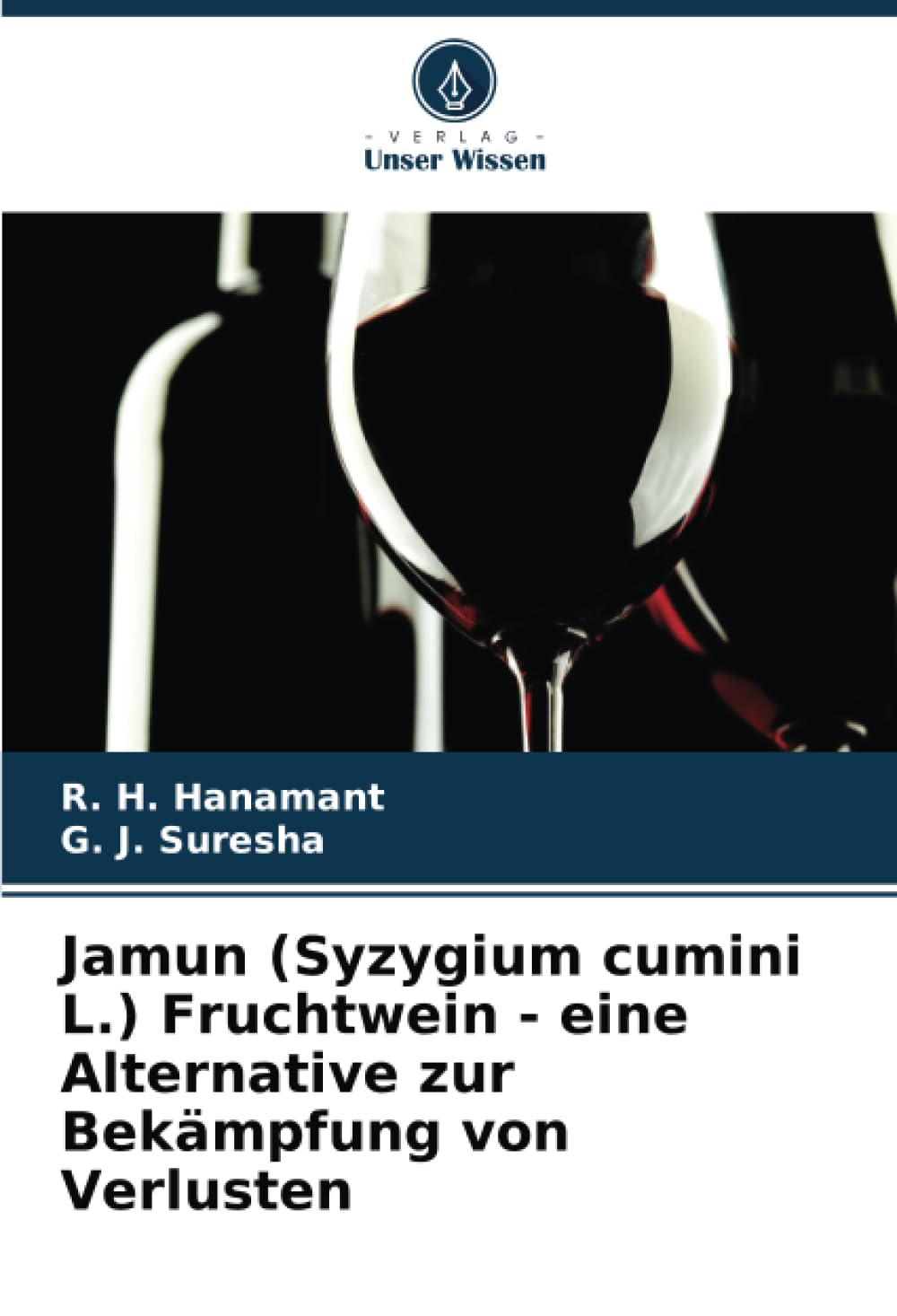 Jamun (Syzygium cumini L.) Fruchtwein - eine Alternative zur Bekämpfung von Verlusten Natural Sciences