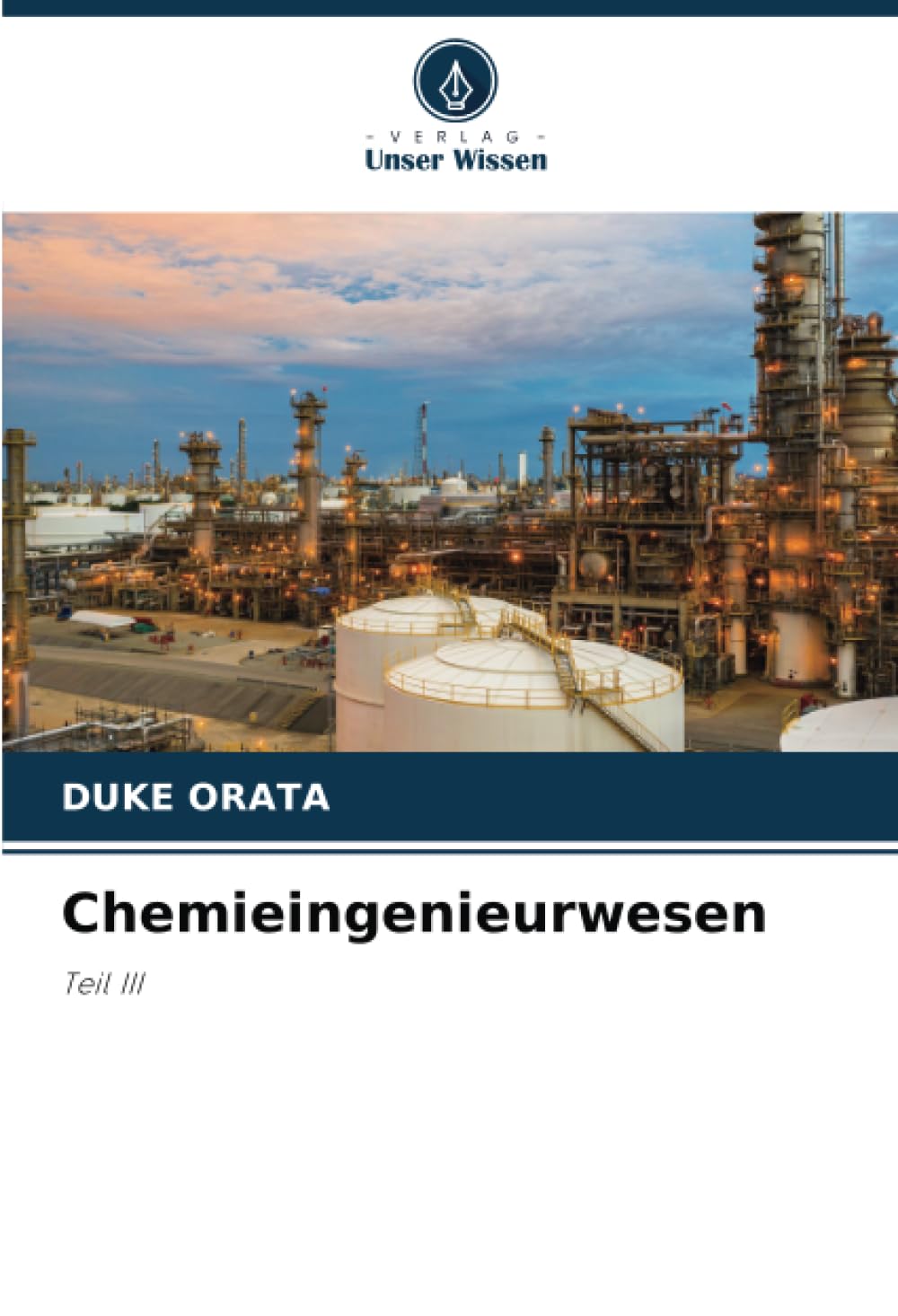 Chemieingenieurwesen: Teil III Business & Technology
