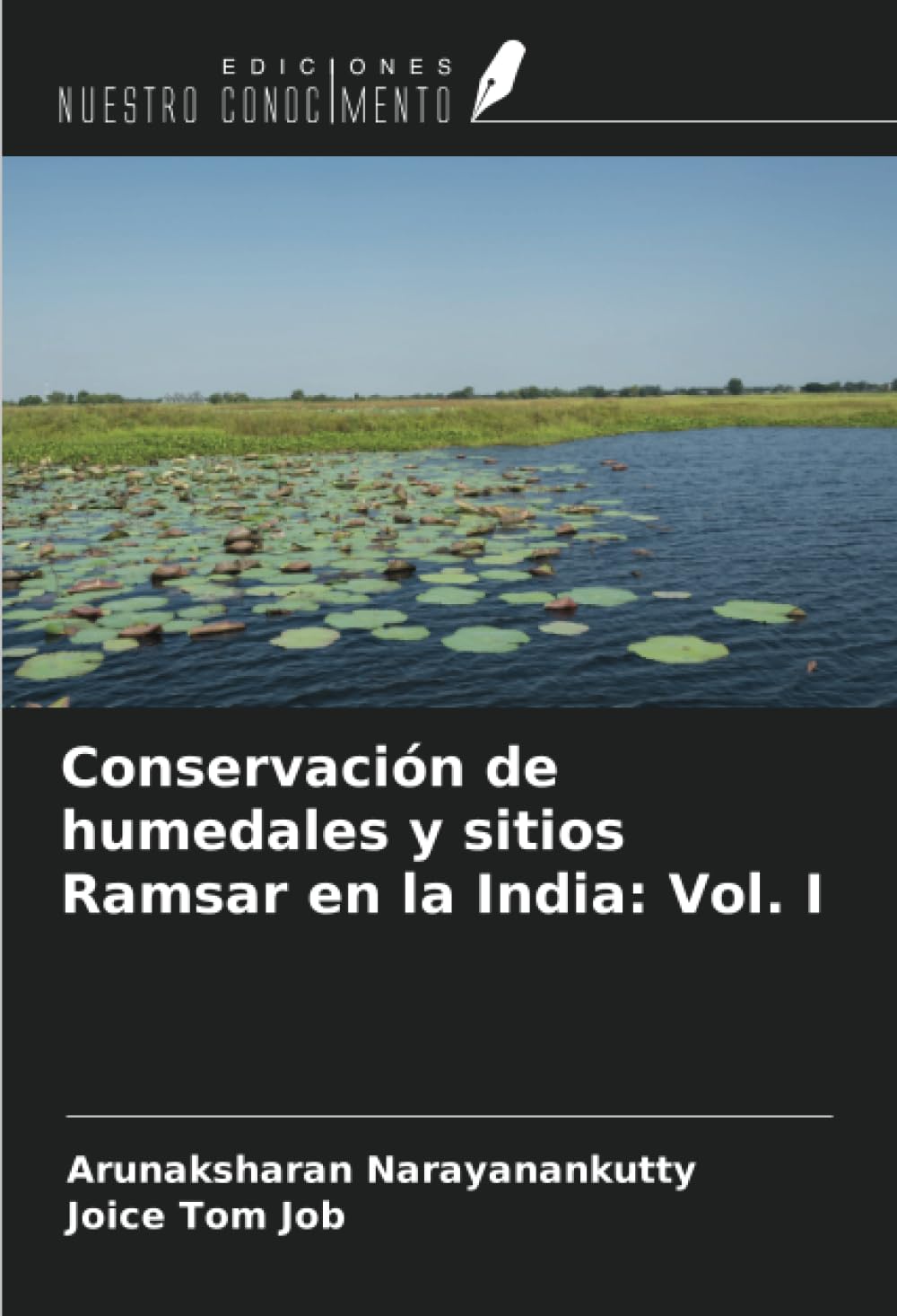 Conservación de humedales y sitios Ramsar en la India: Vol. I Natural Sciences