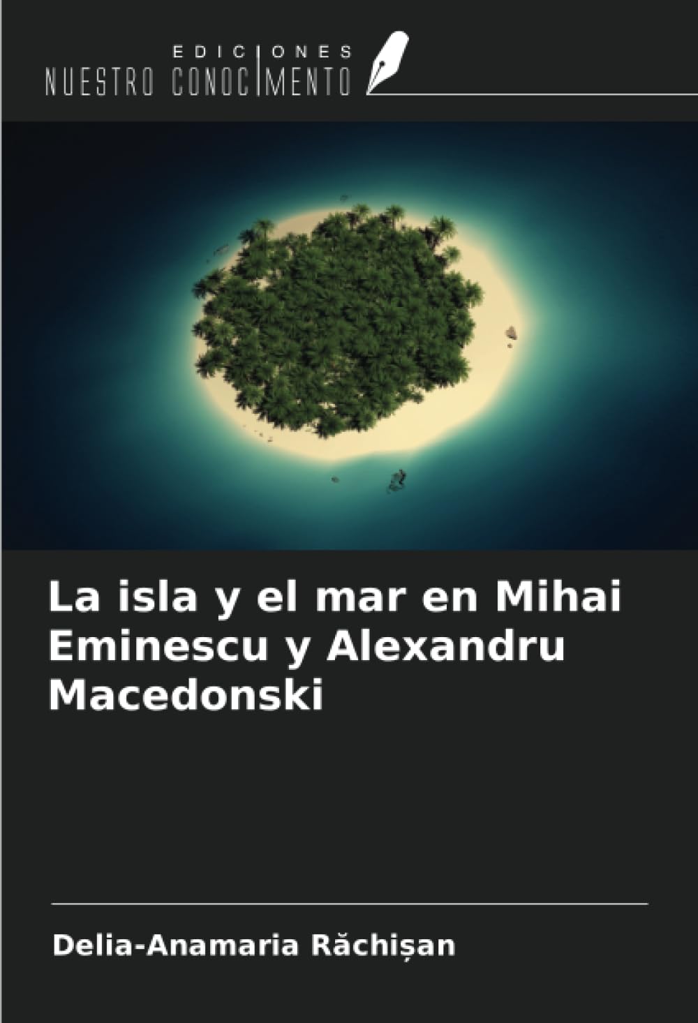 La isla y el mar en Mihai Eminescu y Alexandru Macedonski Books