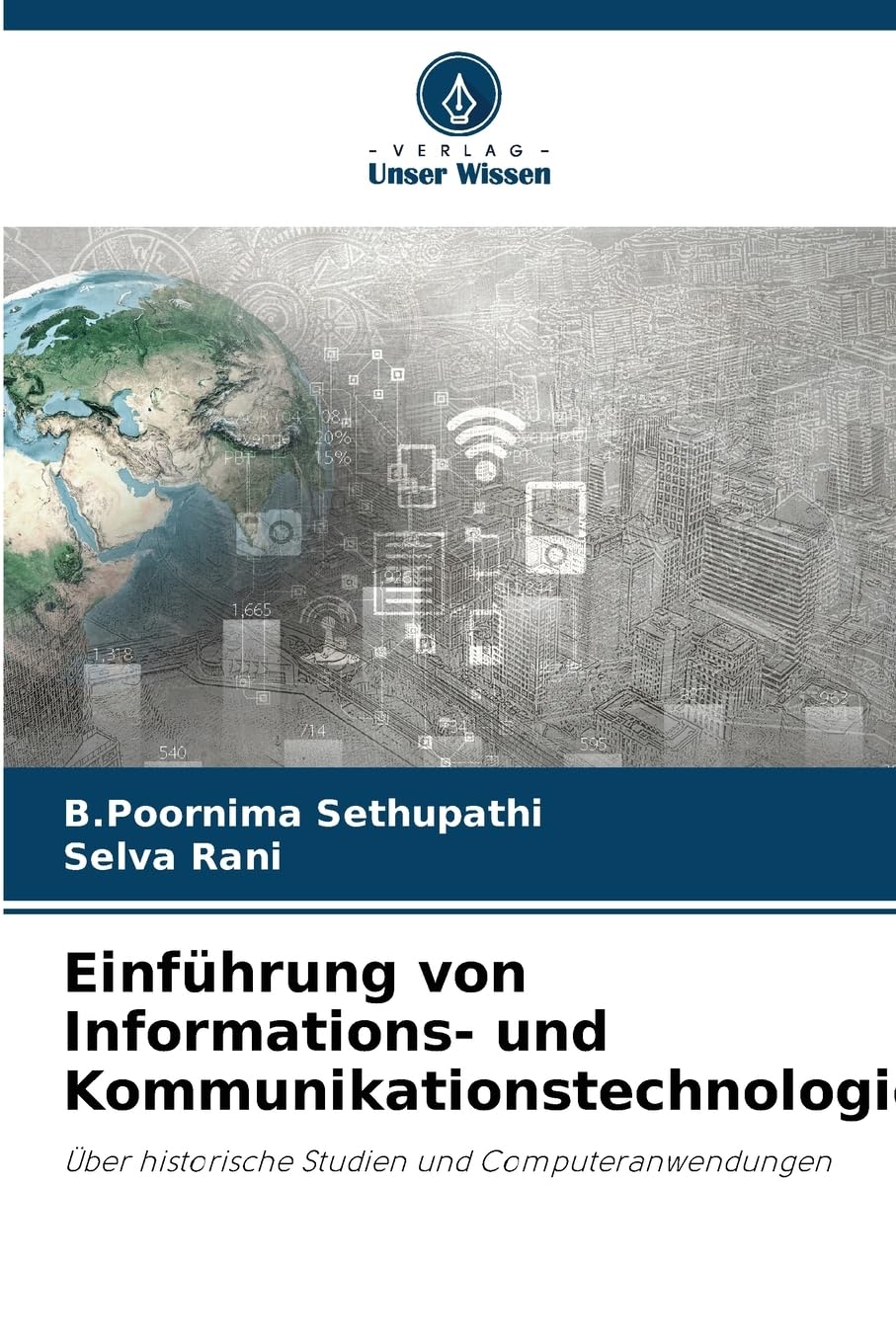 Einführung von Informations- und Kommunikationstechnologie: Über historische Studien und Computeranwendungen Media & Communication