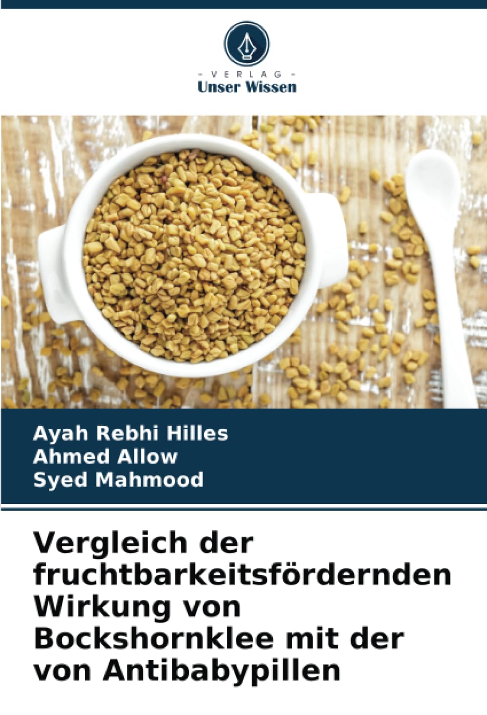 Vergleich der fruchtbarkeitsfördernden Wirkung von Bockshornklee mit der von Antibabypillen Medicine