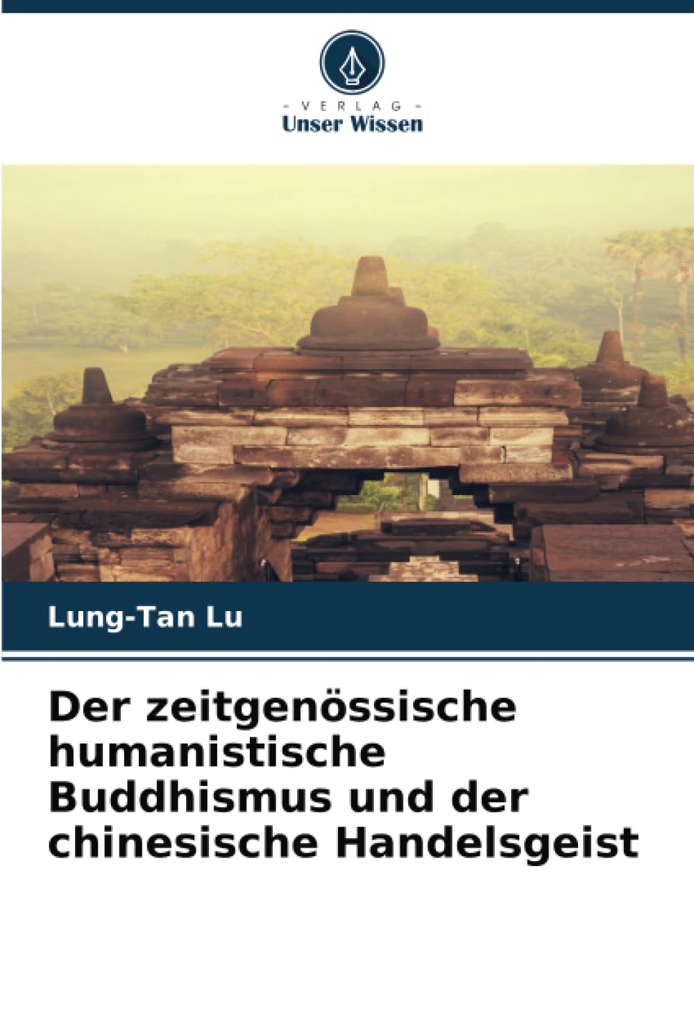 Der zeitgenössische humanistische Buddhismus und der chinesische Handelsgeist Law