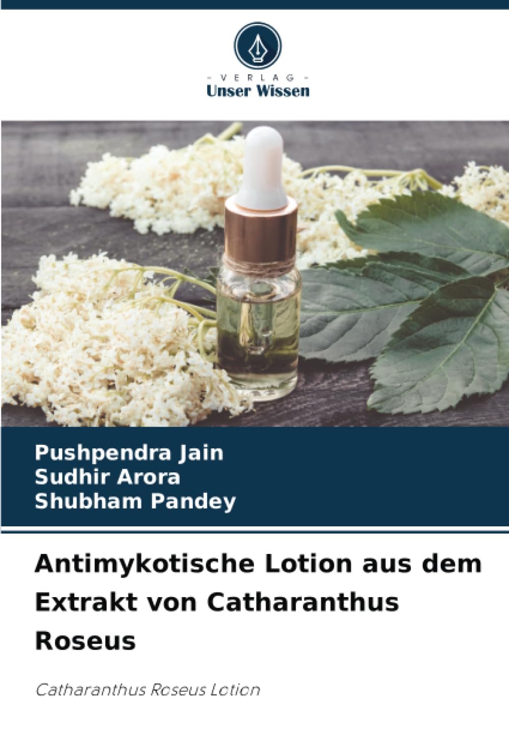 Antimykotische Lotion aus dem Extrakt von Catharanthus Roseus: Catharanthus Roseus Lotion Medicine