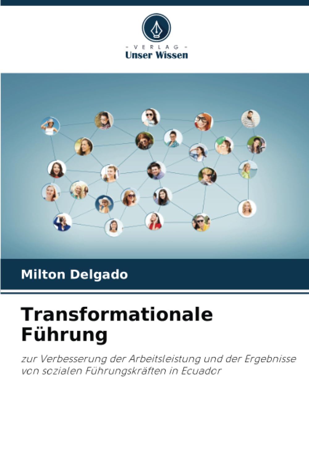 Transformationale Führung: zur Verbesserung der Arbeitsleistung und der Ergebnisse von sozialen Führungskräften in Ecuador Law