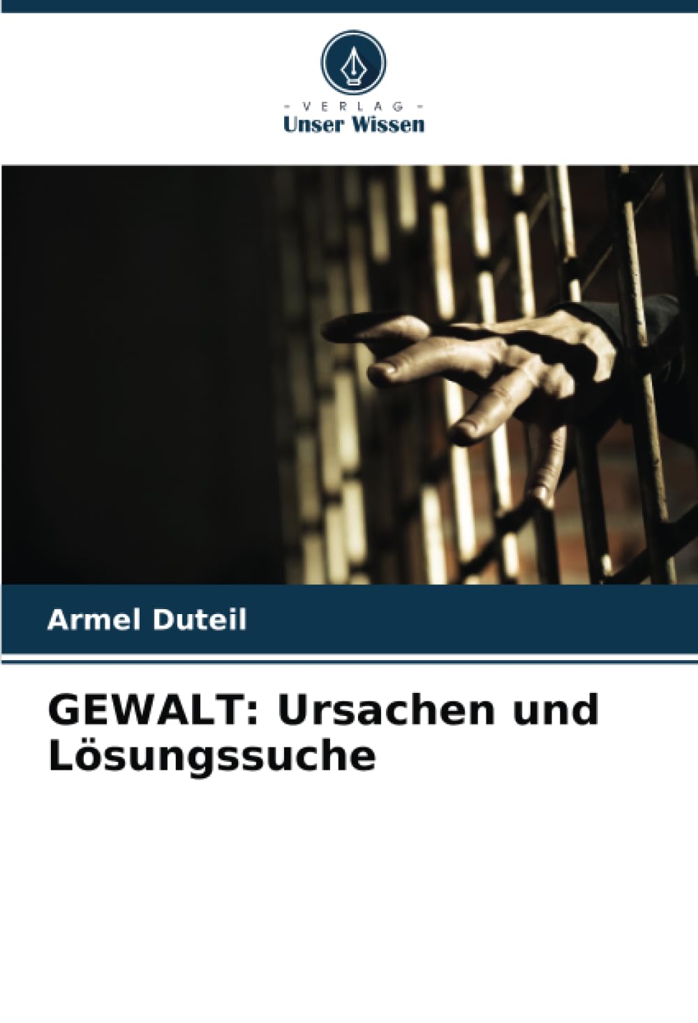 GEWALT: Ursachen und Lösungssuche: DE Law