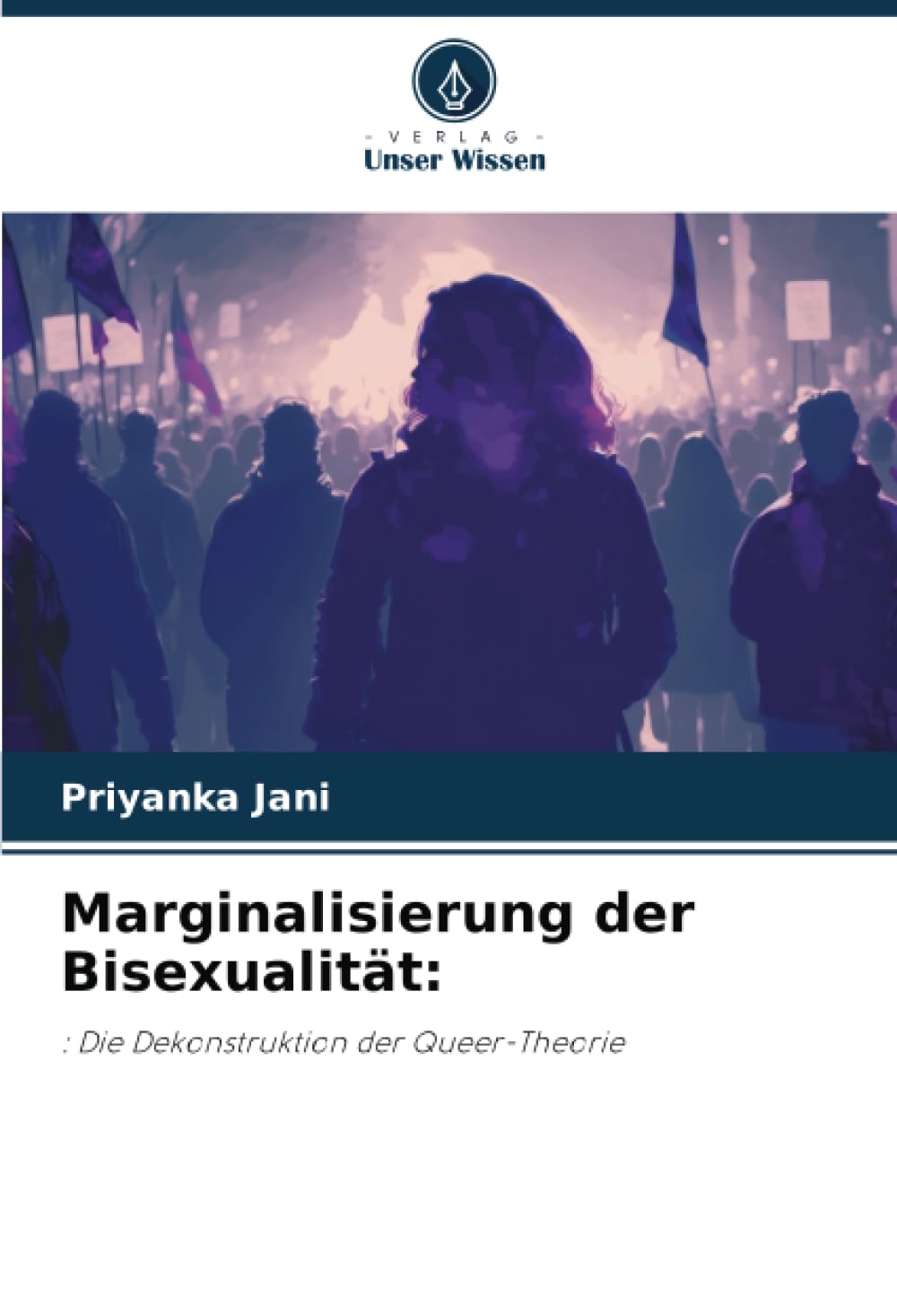Marginalisierung der Bisexualität:: : Die Dekonstruktion der Queer-Theorie Social Sciences