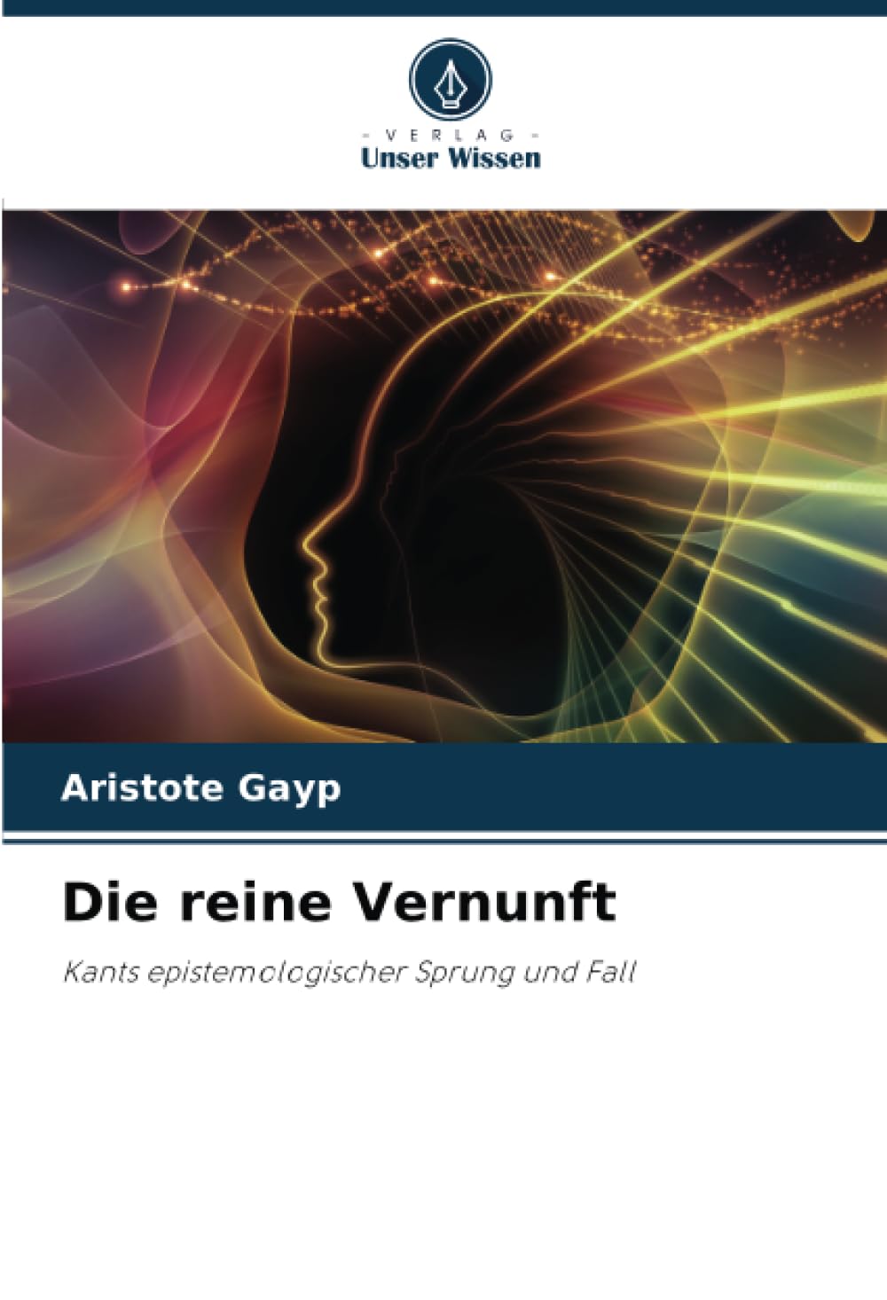 Die reine Vernunft: Kants epistemologischer Sprung und Fall Philosophy