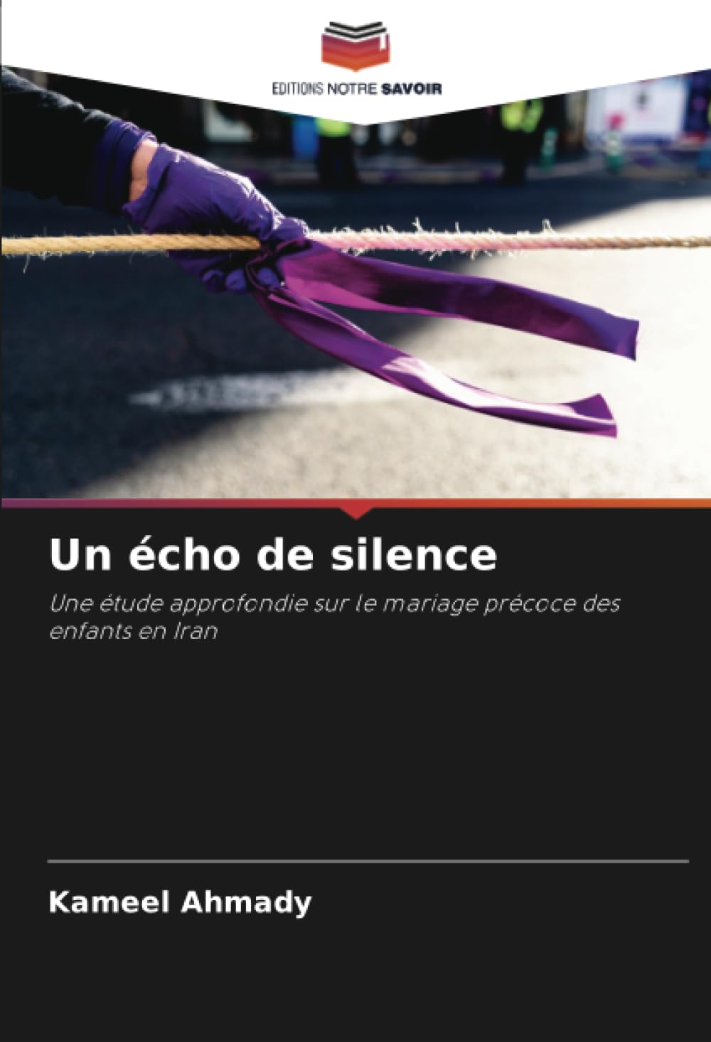 Un écho de silence: Une étude approfondie sur le mariage précoce des enfants en Iran book
