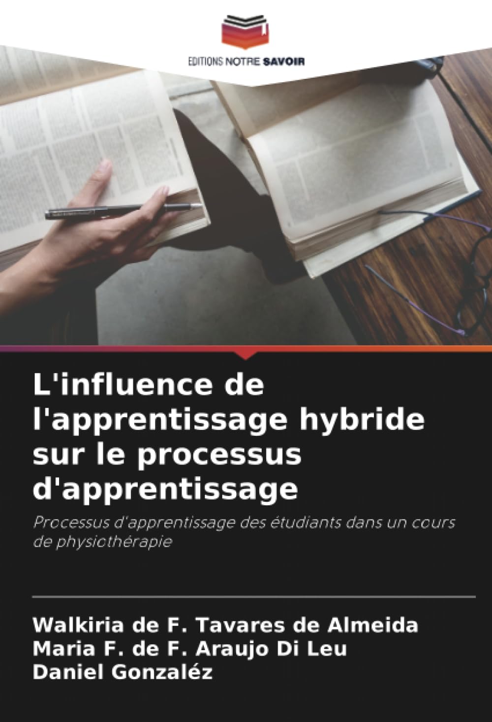 L'influence de l'apprentissage hybride sur le processus d'apprentissage: Processus d'apprentissage des étudiants dans un cours de physiothérapie book