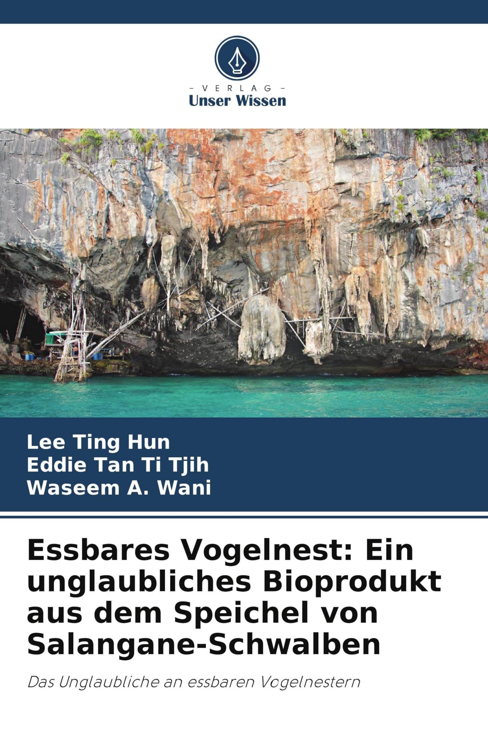 Essbares Vogelnest: Ein unglaubliches Bioprodukt aus dem Speichel von Salangane-Schwalben Books