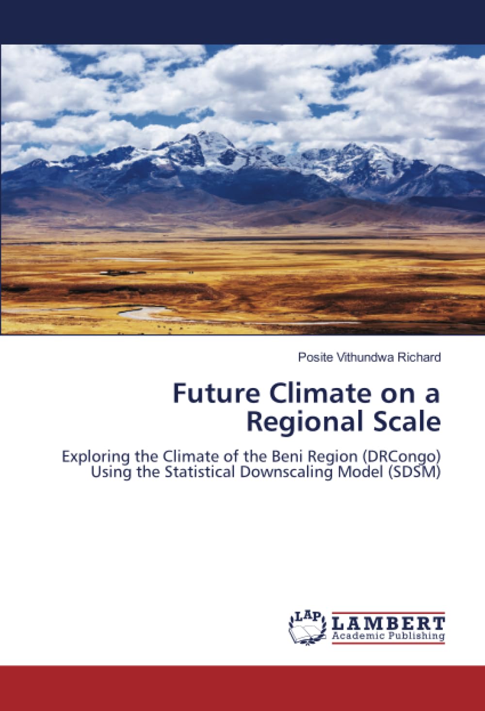 Future Climate on a Regional Scale: Exploring the Climate of the Beni Region (DRCongo) Using the Statistical Downscaling Model (SDSM) Natural Sciences