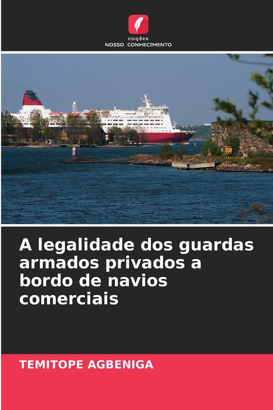 A legalidade dos guardas armados privados a bordo de navios comerciais Law