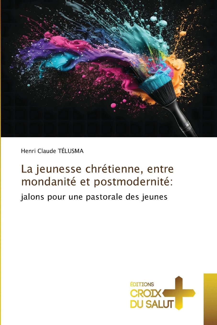 La jeunesse chrétienne, entre mondanité et postmodernité:: jalons pour une pastorale des jeunes book