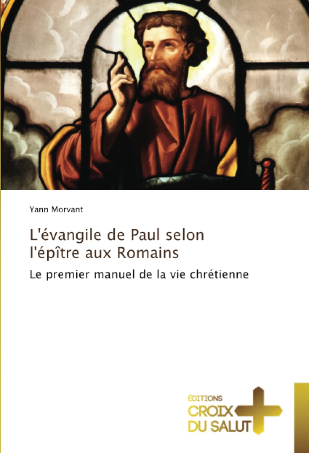 L'évangile de Paul selon l'épître aux Romains Religion & Esotericism