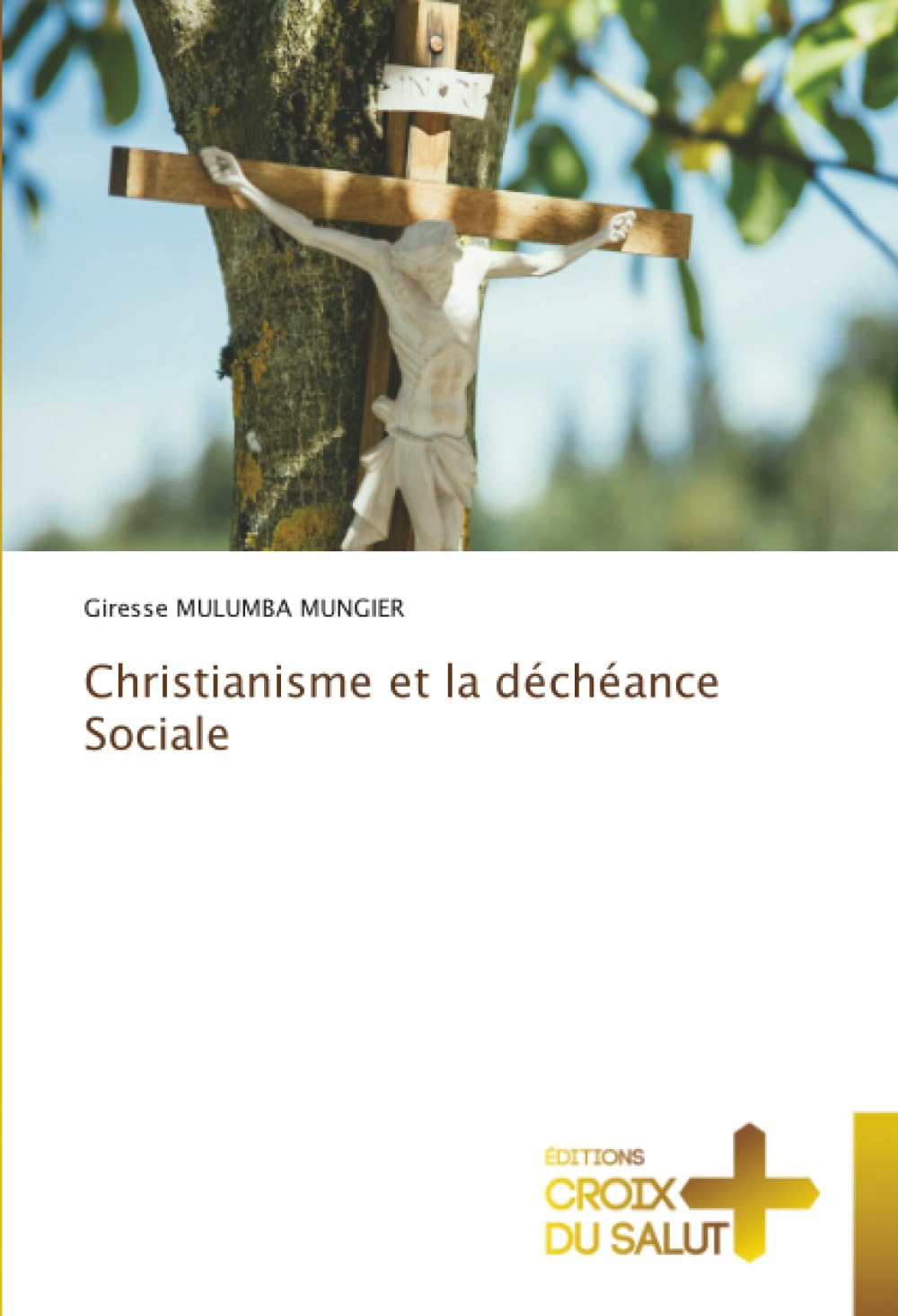 Christianisme et la déchéance Sociale Religion & Esotericism