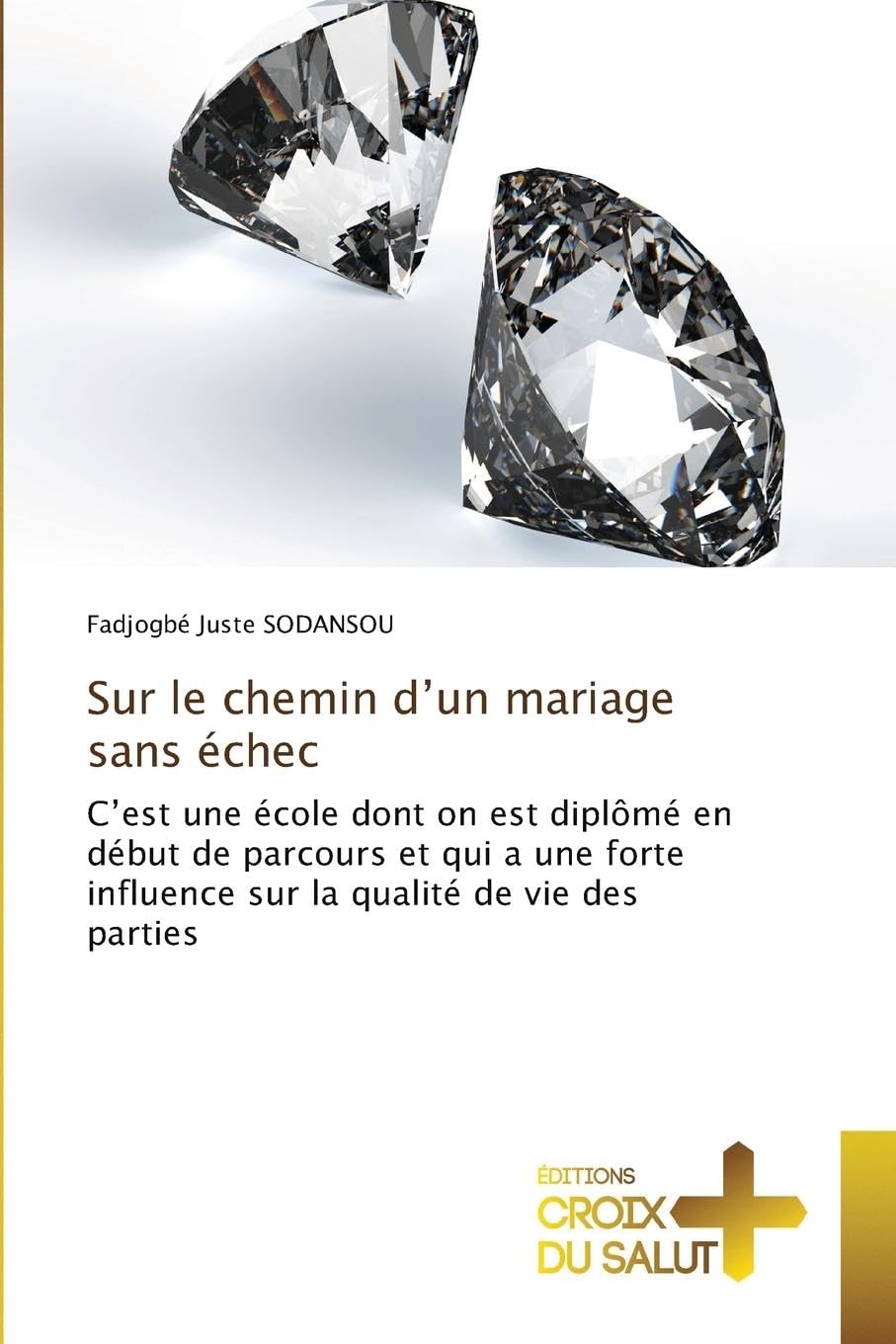 Sur le chemin d'un mariage sans échec Politics & Society