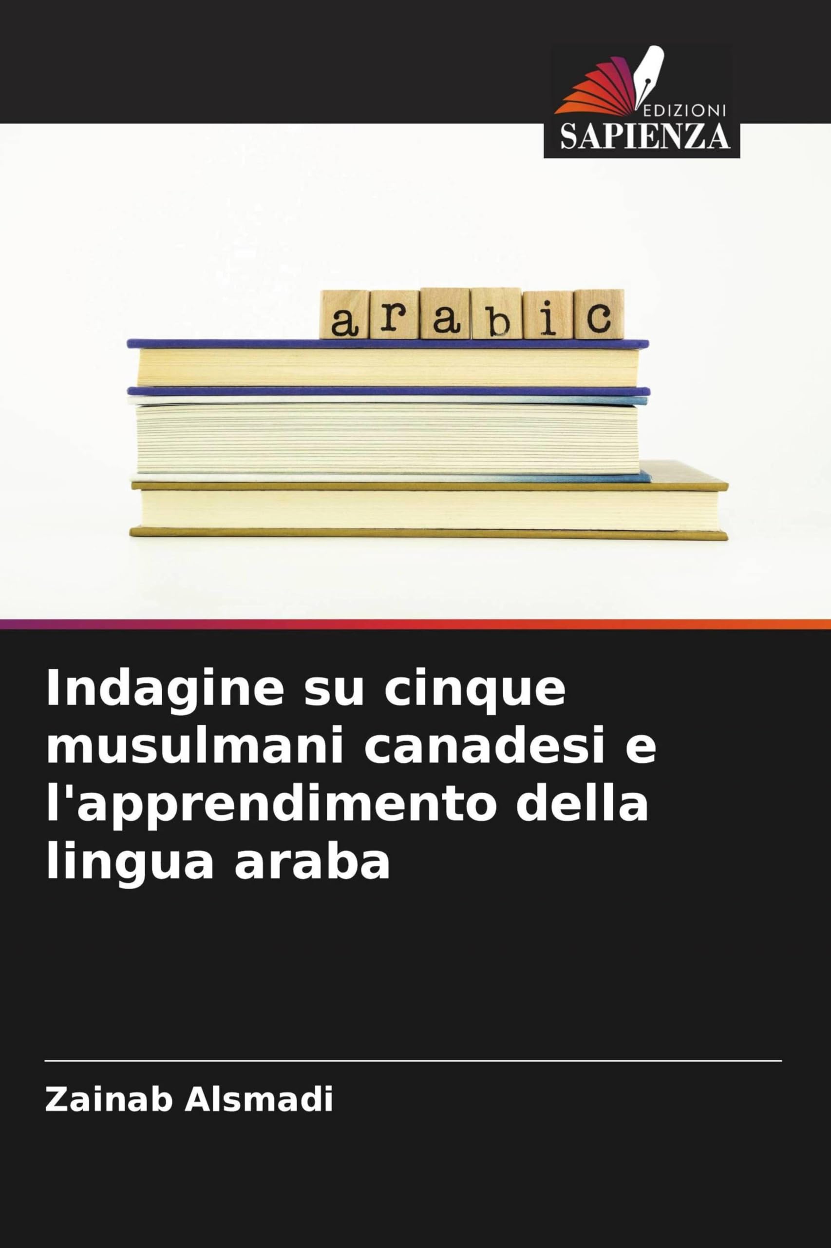 Indagine su cinque musulmani canadesi e l'apprendimento della lingua araba Books