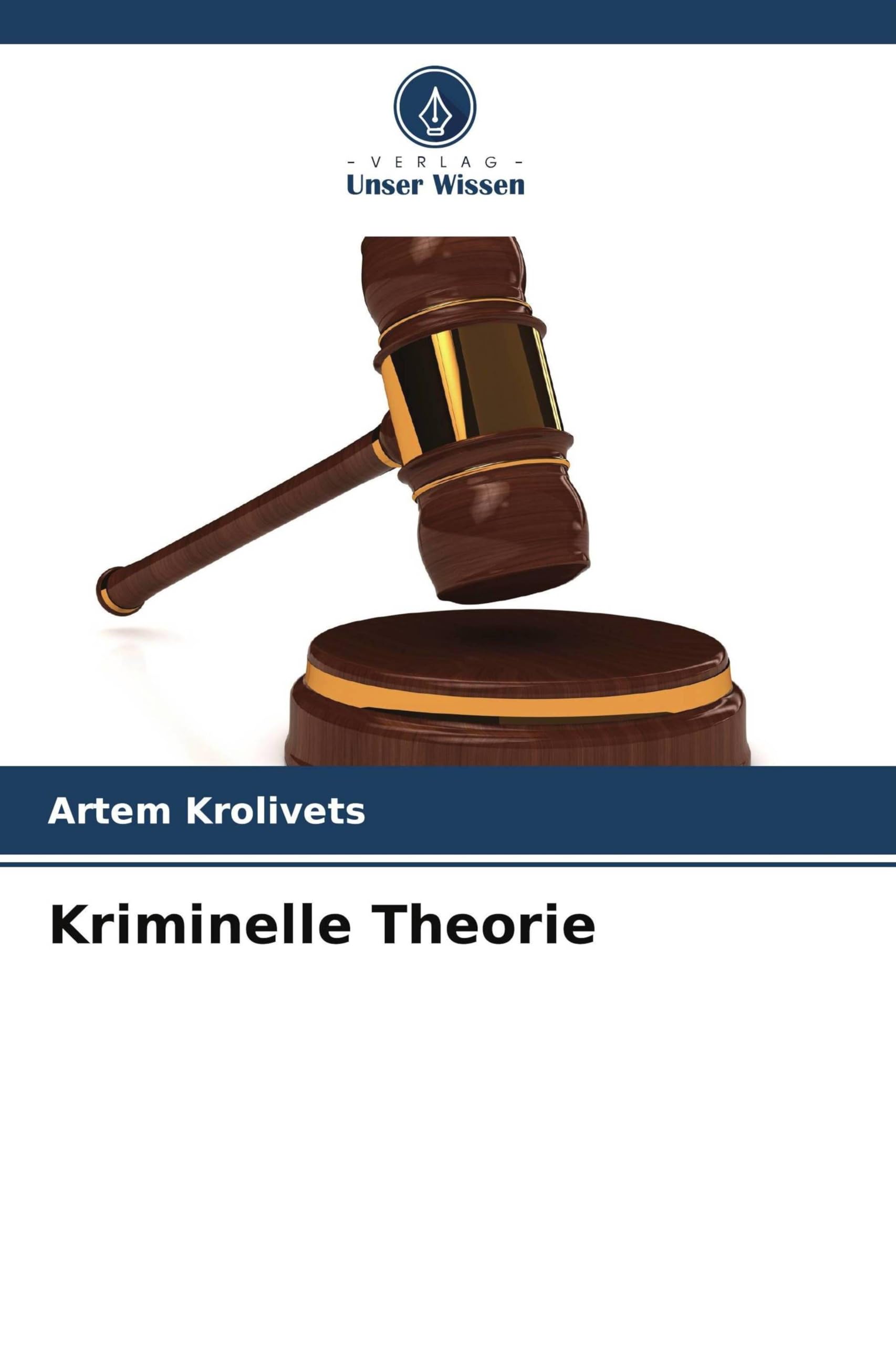 Kriminelle Theorie Law