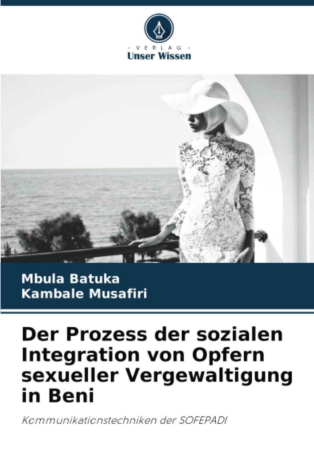 Der Prozess der sozialen Integration von Opfern sexueller Vergewaltigung in Beni: Kommunikationstechniken der SOFEPADI Law