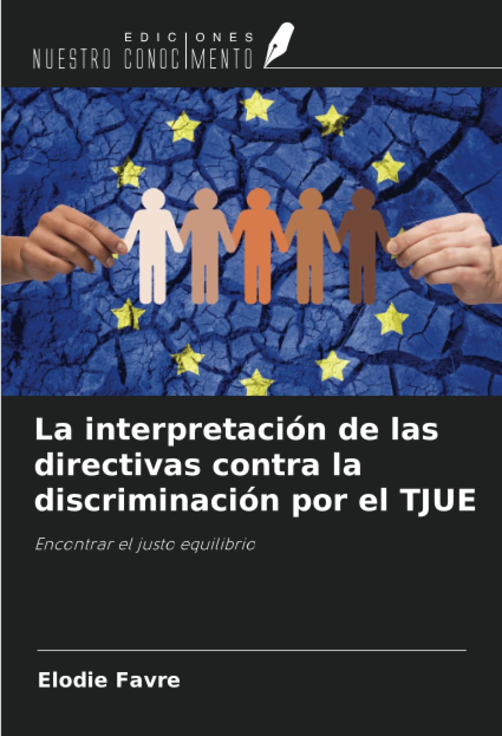 La interpretación de las directivas contra la discriminación por el TJUE: Encontrar el justo equilibrio Law