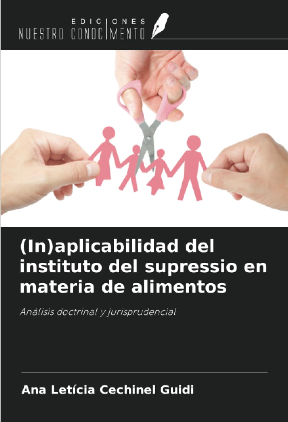 (In)aplicabilidad del instituto del supressio en materia de alimentos: Análisis doctrinal y jurisprudencial Law