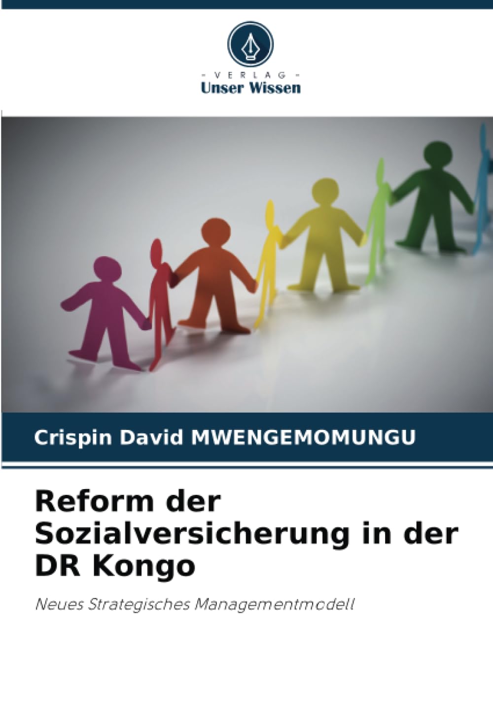 Reform der Sozialversicherung in der DR Kongo: Neues Strategisches Managementmodell Law