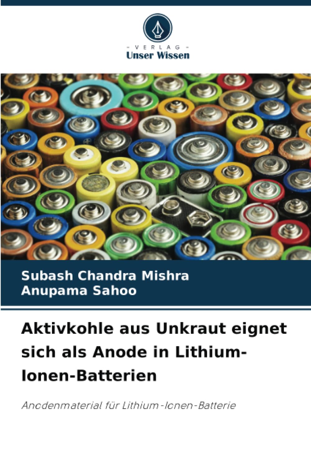 Aktivkohle aus Unkraut eignet sich als Anode in Lithium-Ionen-Batterien: Anodenmaterial für Lithium-Ionen-Batterie Business & Technology