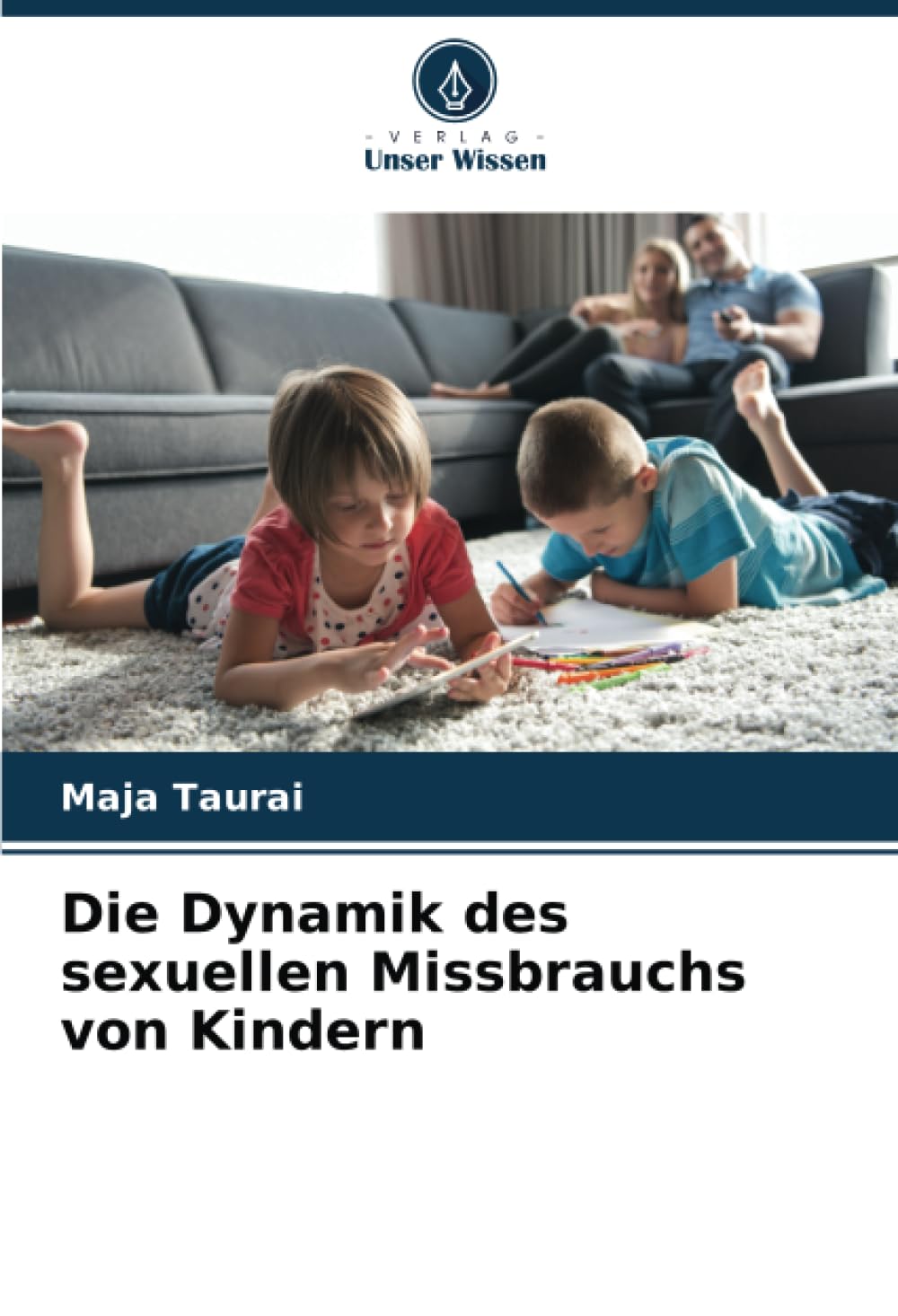 Die Dynamik des sexuellen Missbrauchs von Kindern Education & Training