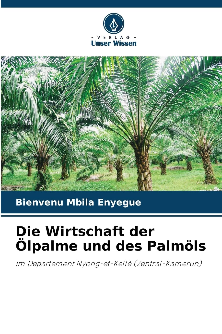 Die Wirtschaft der Ölpalme und des Palmöls: im Departement Nyong-et-Kellé (Zentral-Kamerun) Law