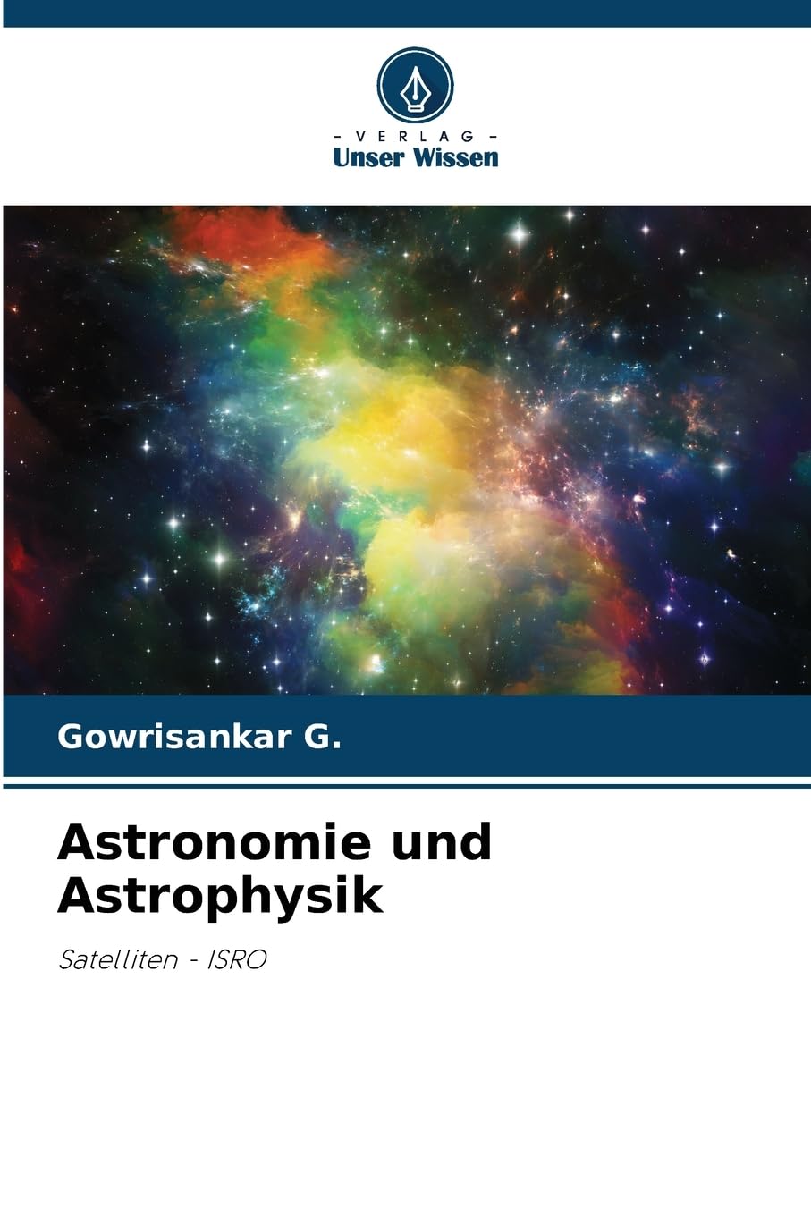 Astronomie und Astrophysik: Satelliten - ISRO Natural Sciences