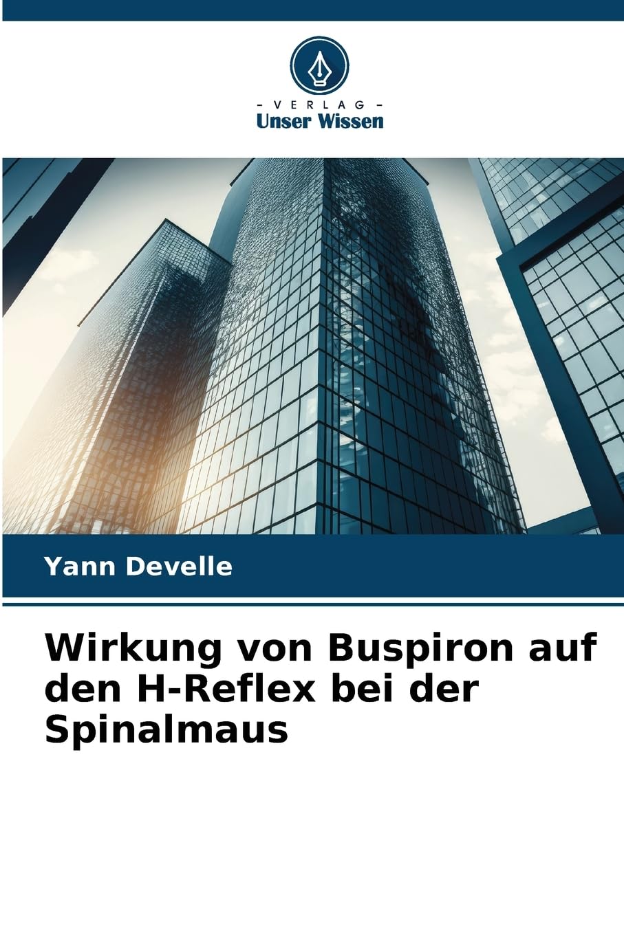Wirkung von Buspiron auf den H-Reflex bei der Spinalmaus Medicine