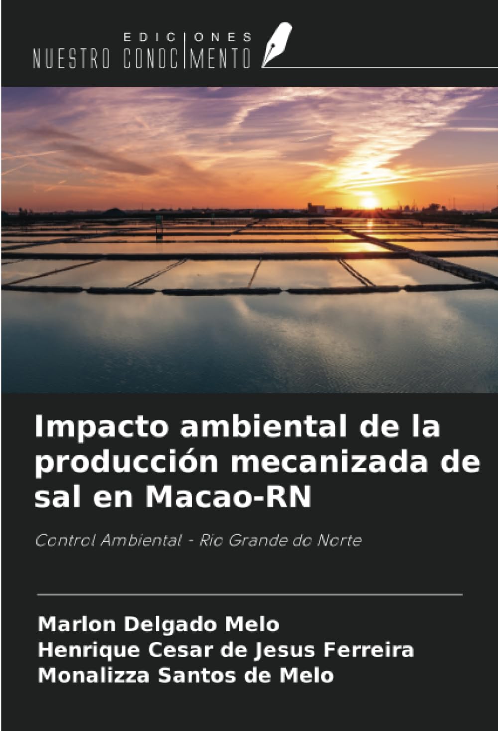 Impacto ambiental de la producción mecanizada de sal en Macao-RN: Control Ambiental - Rio Grande do Norte Natural Sciences