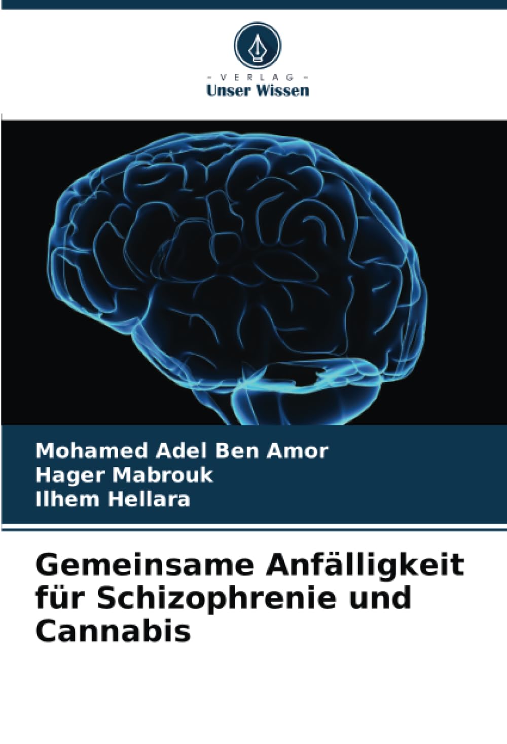 Gemeinsame Anfälligkeit für Schizophrenie und Cannabis: DE Medicine