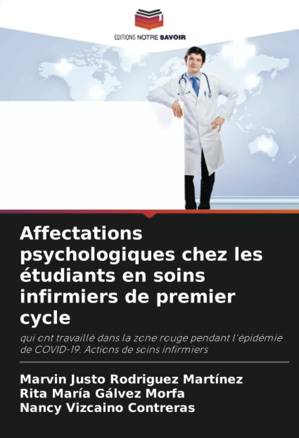 Affectations psychologiques chez les étudiants en soins infirmiers de premier cycle: qui ont travaillé dans la zone rouge pendant l'épidémie de COVID-19. Actions de soins infirmiers Medicine
