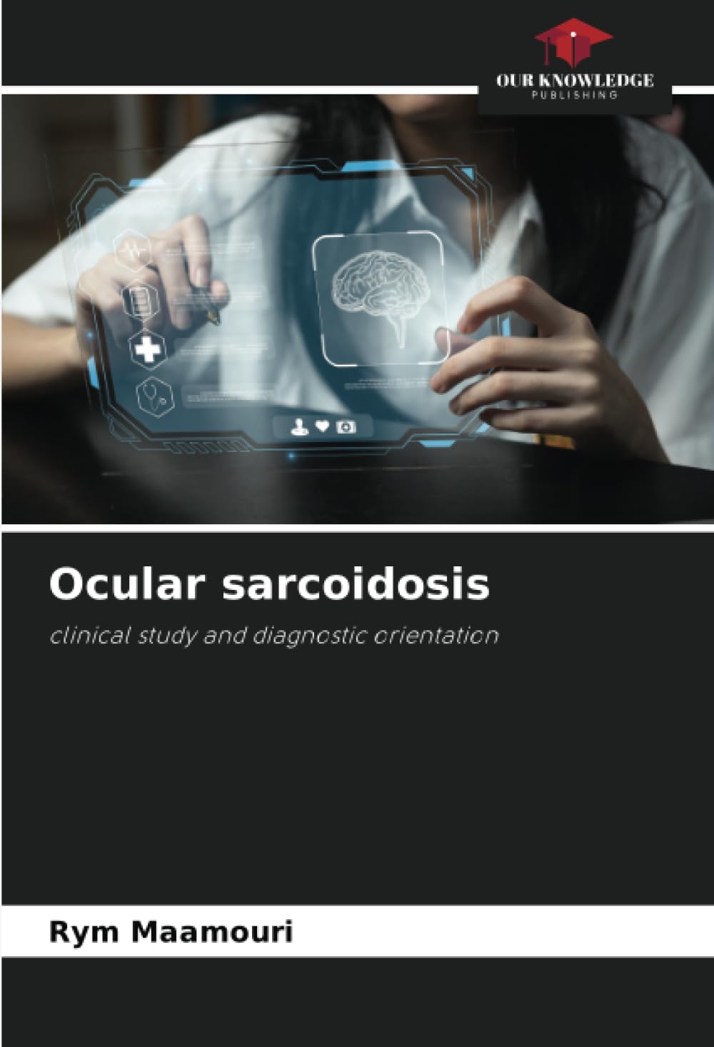 Ocular sarcoidosis: clinical study and diagnostic orientation Medicine